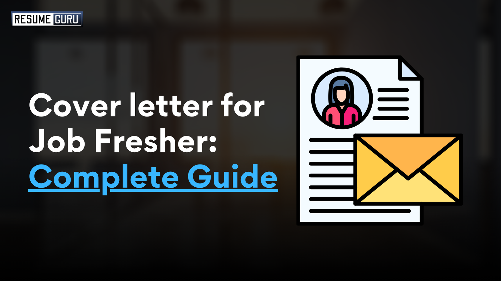 Read more about the article Guide to make Cover Letter for Job Fresher 2025