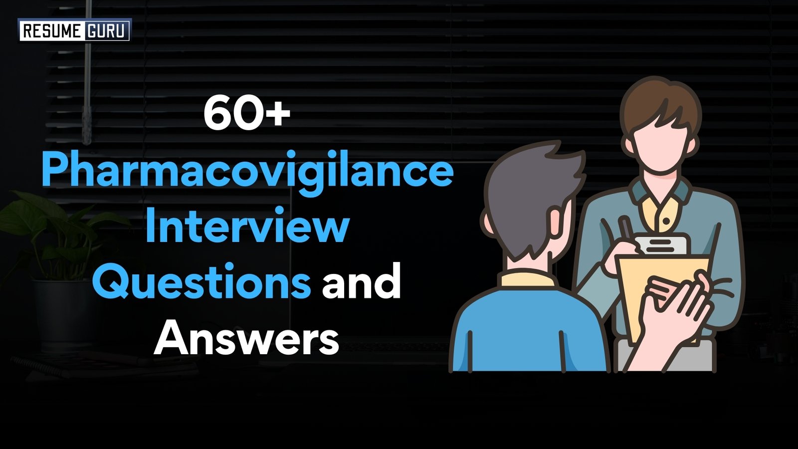 Read more about the article 60+ Pharmacovigilance Interview Questions and Answers​